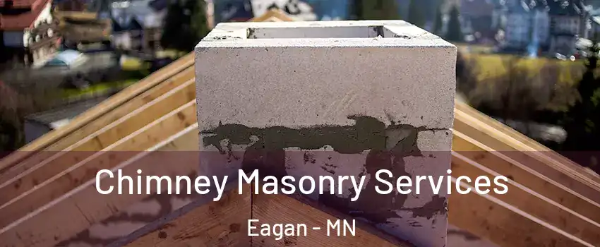  Chimney Masonry Services Eagan - MN