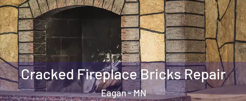  Cracked Fireplace Bricks Repair Eagan - MN