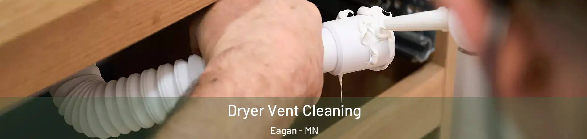  Dryer Vent Cleaning Eagan - MN
