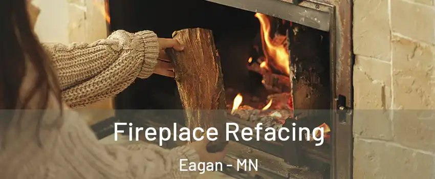  Fireplace Refacing Eagan - MN